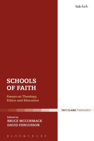 Title: Schools of Faith: Essays on Theology, Ethics and Education, Author: David Fergusson