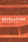 Revelation: An Introduction and Study Guide: Book of Torment, Book of Bliss