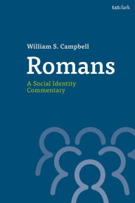 Title: Romans: A Social Identity Commentary, Author: William S. Campbell