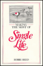 Making the Most of Single Life