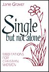 Single but Not Alone: Meditations for Christian Women