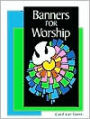 Banners for Worship