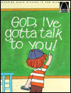 God, I've Gotta Talk to You
