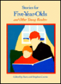 Stories for Five-Year-Olds and Other Young Readers