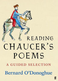 Title: Reading Chaucer's Poems, Author: Bernard O'Donoghue