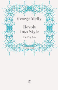 Title: Revolt Into Style, Author: George Melly