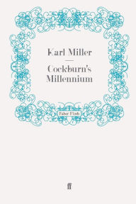 Title: Cockburn's Millennium, Author: Karl Miller