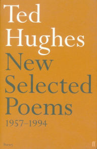 Title: New and Selected Poems, Author: Ted Hughes