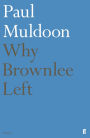 Why Brownlee Left