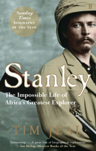 Title: Stanley: Africa's Greatest Explorer, Author: Tim Jeal