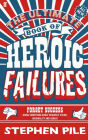 Ultimate Book of Heroic Failures