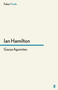 Title: Gazza Agonistes, Author: Ian Hamilton