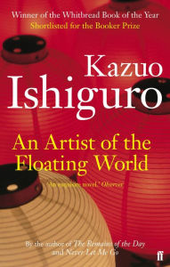 Title: An Artist of the Floating World, Author: Kazuo Ishiguro