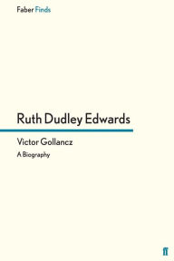 Title: Victor Gollancz, Author: Ruth Dudley Edwards