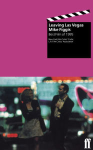 Title: Leaving Las Vegas, Author: Mike Figgis