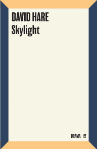 Title: Skylight, Author: David Hare