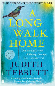Title: A Long Walk Home, Author: Judith Tebbutt