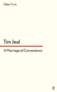 Title: A Marriage of Convenience, Author: Tim Jeal