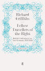 Fellow Travellers of the Right: British Enthusiasts for Nazi Germany, 1933-1939