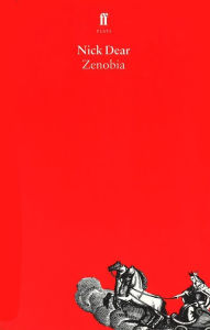 Title: Zenobia, Author: Nick Dear