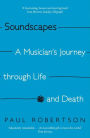Soundscapes: A Musician's Journey Through Life and Death