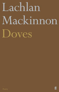 Title: Doves, Author: Lachlan Mackinnon