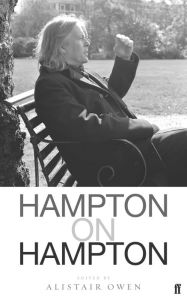 Title: Hampton on Hampton: Conversations with Christopher Hampton, Author: Christopher Hampton