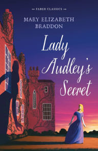 Title: Lady Audley's Secret, Author: Mary Elizabeth Braddon