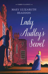 Title: Lady Audley's Secret, Author: Mary Elizabeth Braddon