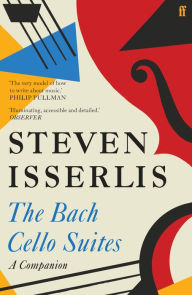 Title: Bach Cello Suites, Author: Steven Isserlis