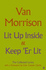Lit Up Inside / Keep 'Er Lit: The Collected Lyrics