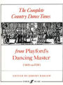 The Complete Country Dance Tunes: From Playford's Dancing Master