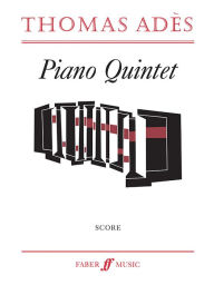 Title: Piano Quintet: Score, Author: Thomas Adès