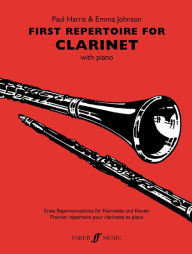 Title: First Repertoire for Clarinet, Author: Paul Harris