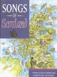 Title: Songs of Scotland: Piano/Vocal/Guitar, Author: Alfred Music