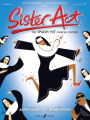 Sister Act: The Musical: The Smash Hit Musical Comedy (Faber Edition Series)