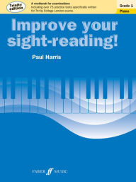 Title: Improve Your Sight-reading! Trinity Piano, Grade 1: A Workbook for Examinations, Author: Paul Harris