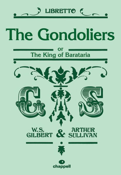 The Gondoliers: or The King of Barataria (Libretto)