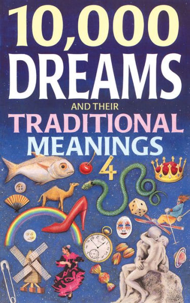 10,000 Dreams and Traditional Meanings