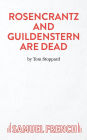 Rosencrantz And Guildenstern Are Dead - A Play
