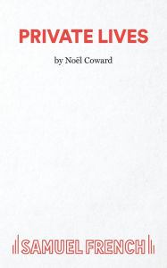 Title: Private Lives - An Intimate Comedy, Author: Noël Coward