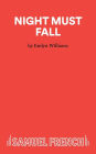 Night Must Fall - A Play