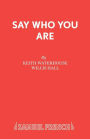 Say Who You Are