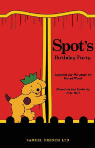 Title: Spot's Birthday Party, Author: David Wood