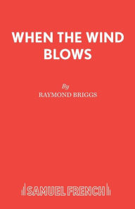 Title: When The Wind Blows, Author: Raymond Briggs