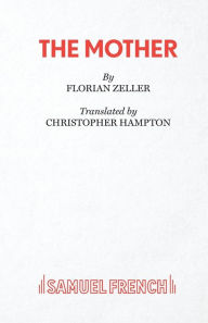 Title: The Mother, Author: Christopher Hampton