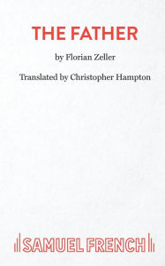 Title: The Father, Author: Christopher Hampton