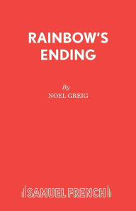 Title: Rainbow's Ending, Author: Noel Greig
