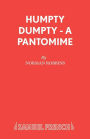 Humpty Dumpty - A Pantomime
