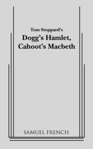 Dogg's Hamlet, Cahoot's Macbeth